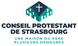 Conseil Protestant de Strasbourg - Une maison du Père, plusieurs Demeures